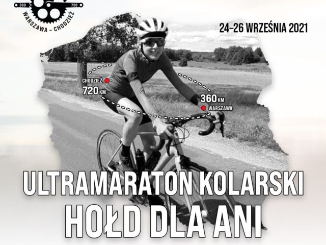 HOŁD DLA ANI – ULTRAMARATON Z WARSZAWY DO CHODZIEŻY