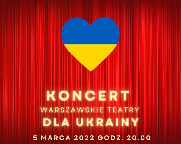 WARSZAWSKIE TEATRY DLA UKRAINY