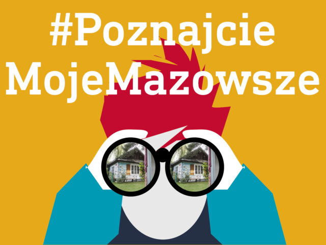 STARTUJE AKCJA #POZNAJCIEMOJEMAZOWSZE 2025